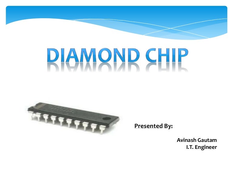 Diamond chip