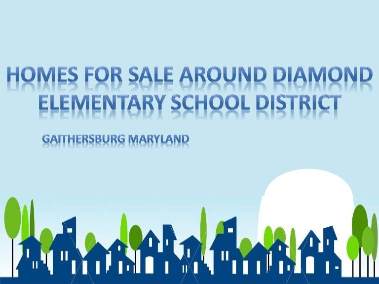 Homes For Sale around Diamond Elementary School District Gaithersburg…