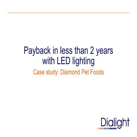 Diamond pet foods - LED case study