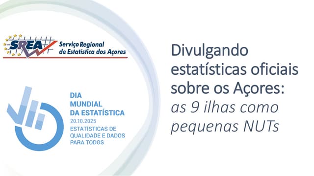 Divulgando estatísticas oficiais sobre os Açores: as 9 ilhas como pequenas NUTs