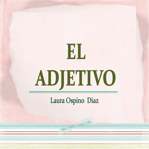 DIAPOSITIVAS DEL ADJETIVO