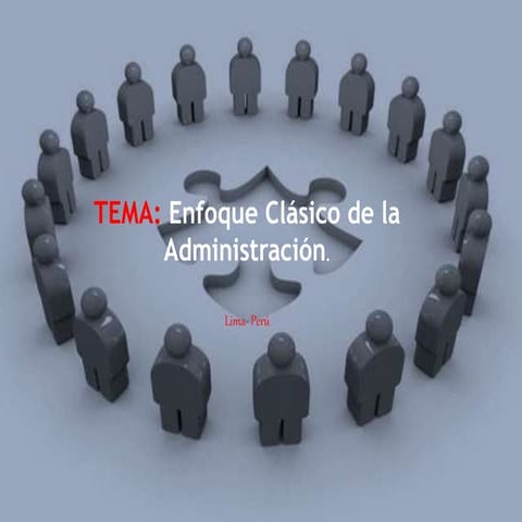 Enfoque clásico de la Administración