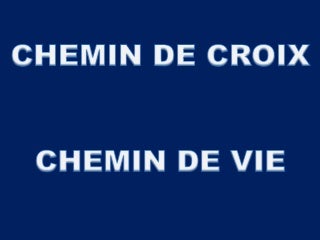 Diaporama chemin de croix chemin de vie