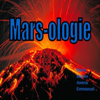 Présentation Mars-ologie - Equipe 2
