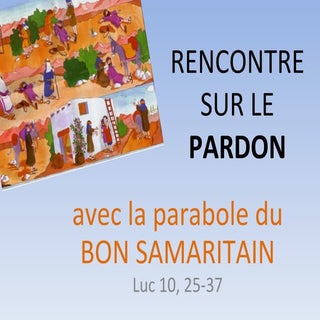 Diaporama pardon et bon samaritain ...