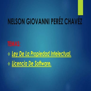 LEY DE LA PROPIEDAD INTELECTUAL Y LICENCIAS DE SOFTWARE | PPTX