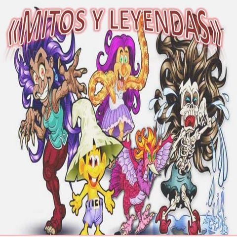 MITOS Y LEYENDAS