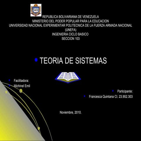 Diapositiva de teoría de sistemas  francesca quintana, seccion 103