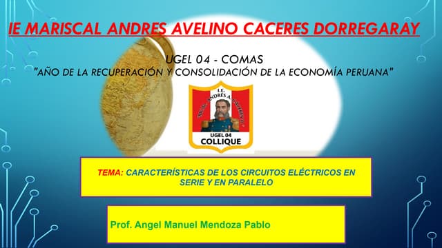 DIAPOSITIVA N°1 CARACTERÍSTICAS DEL CIRCUITO ELÉCTRICO EN SERIE Y EN PARALELO...