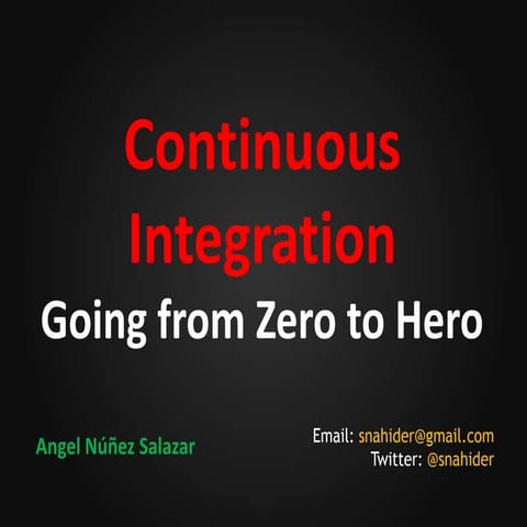 Continuous Integration - Going from Zero to Hero