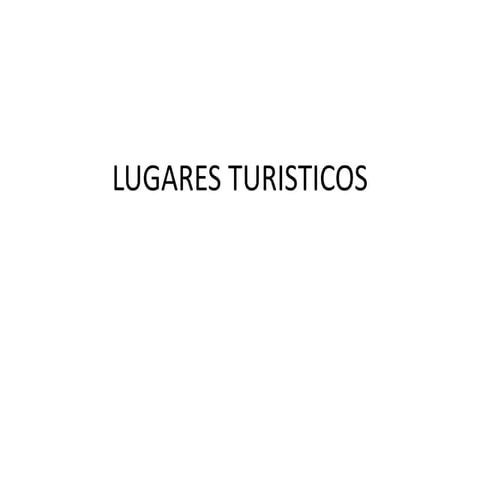 LUGARES TURÍSTICOS DE ALGUNAS PROVINCIAS DE LA  SIERRA ECUATORIANA