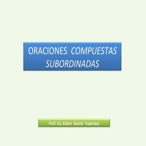Diapositivas  oraciones subordinadas