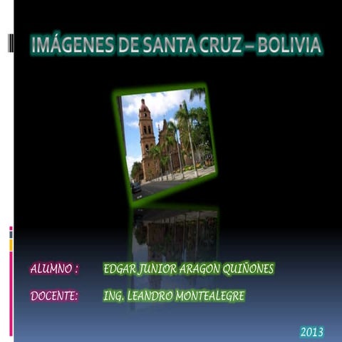 Santa Cruz De La Sierra Bolivia | PPTX