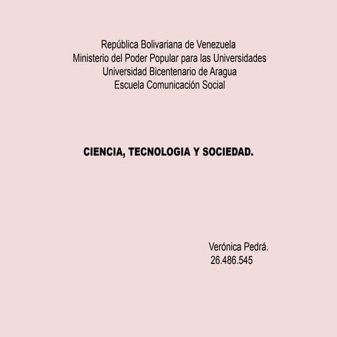 Diapositivas (Ciencia Tecnología y Sociedad).