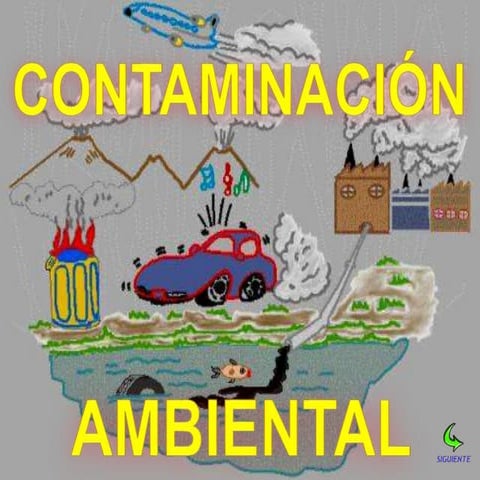 Diapositivascontaminacionambiental01 120822114259-phpapp01 (1)