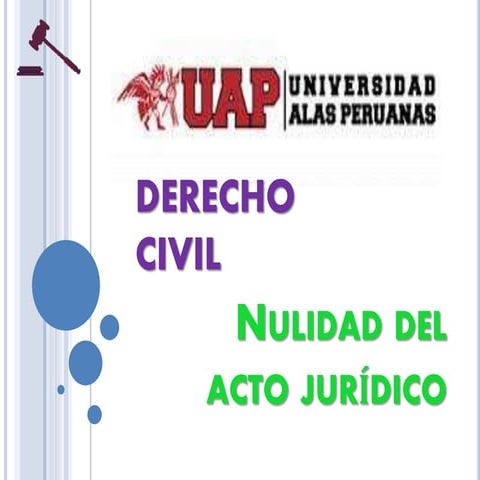 NULIDAD DEL ACTO JURIDICO UAP