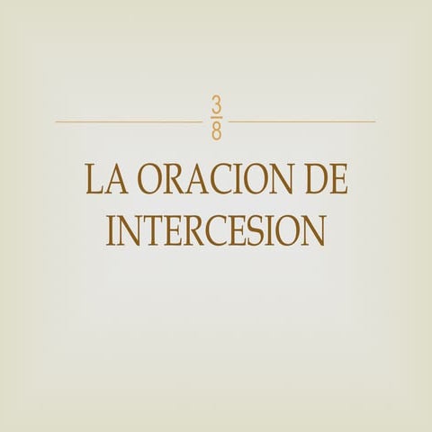 diapositivas de Intercesion nivel uno cristiano | PPTX