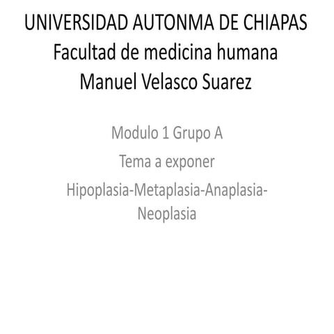  aplasia,metaplasia,displacia,neoplasia