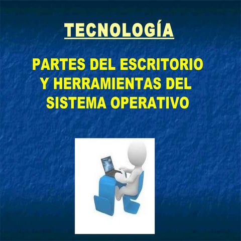 Diapositivas escritorio y herramientas windows