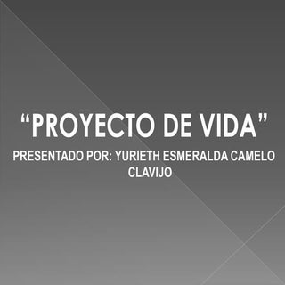 Diapositivas (Proyecto de vida)
