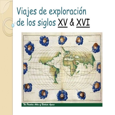 VIAJES DE EXPLORACION EUROPEA SIGLOS XV XVI