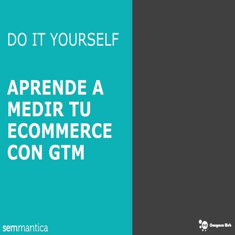 Aprende a medir tu ecommerce con GTM