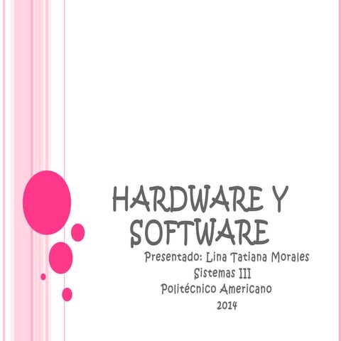 Diapositivas hardware y software