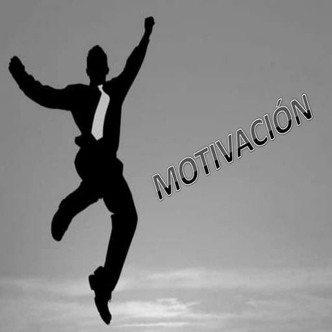 Diapositivas  motivacion