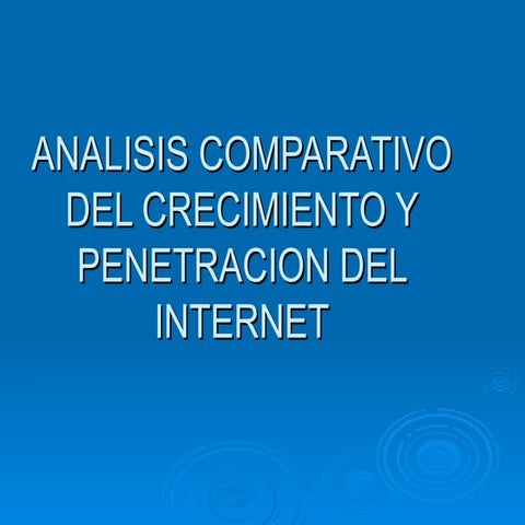 Análisis de Penetración y crecimiento del Internt