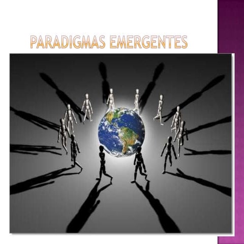 Diapositivas paradigmas emergentes[1]