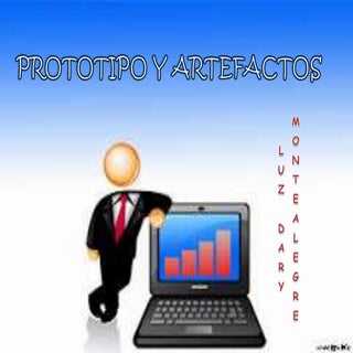 Diapositivas prototipos y artefacto