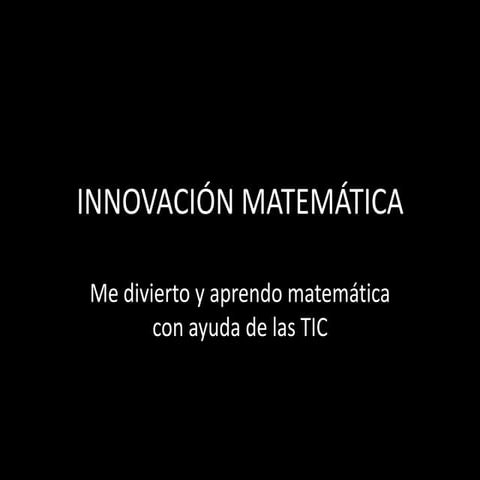 Diapositivas proyecto innovación matemática