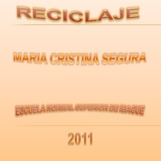 Diapositivas reciclaje maria cristi...
