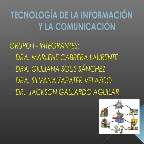 DIAPOSITIVAS TECNOLOGÍA DE LA INFORMACIÓN Y COMUNICACIÓN