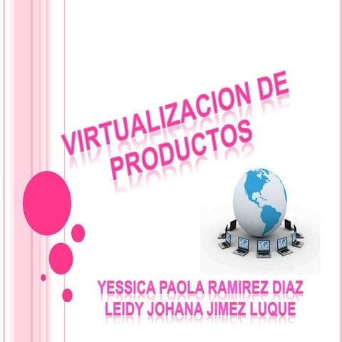 Diapositivas virtualizacion productos[1]