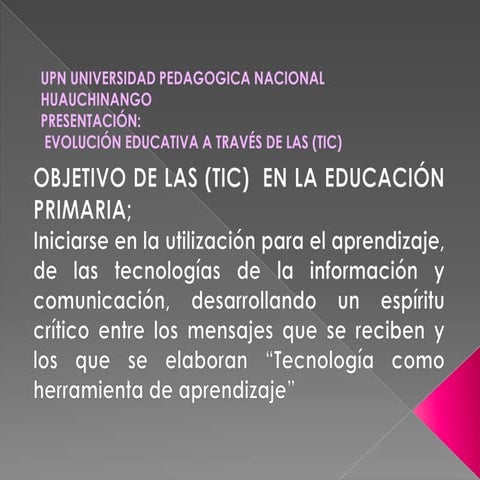 EVOLUCION DE LA EDUCACION A TRAVES DE LAS (TIC)