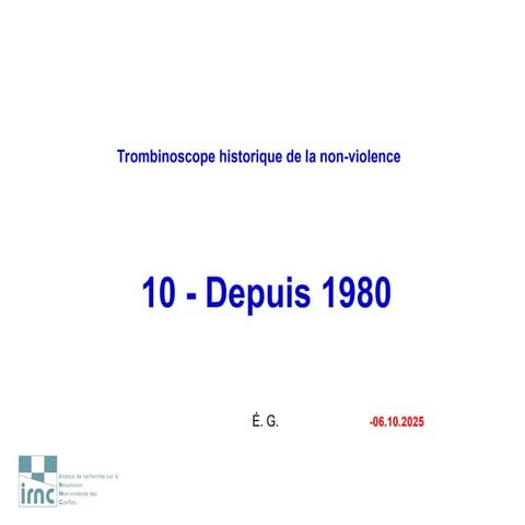 Histoire et figures de la non-violence. — 10. Depuis 1980
