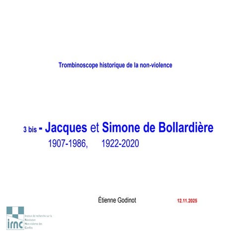 Histoire et figures de la non-violence. — 03b. Jacques et Simone de Bollardière
