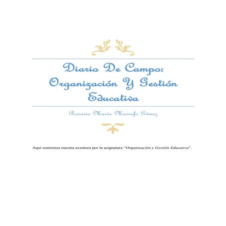 Diario de Organización y Gestión Educativa. Rosario Mª Marrufo Gómez