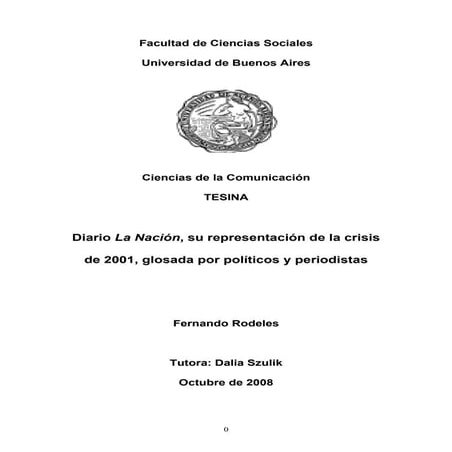 Diario La NacióN, Su RepresentacióN De La Crisis De 2001, Glosada Por PolíTic...