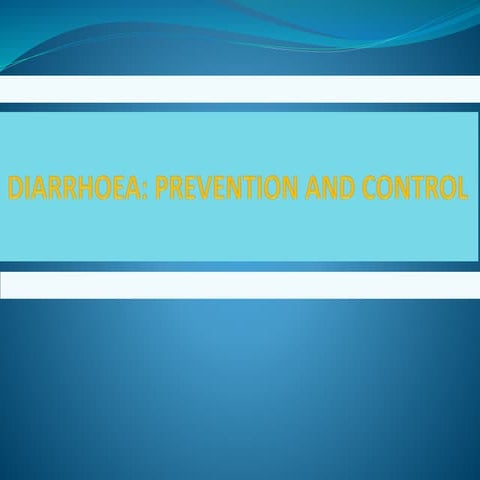 Diarrhoea prevention and control