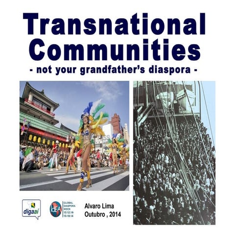 Transnational Communities - Not Your Grandfather's Diaspora