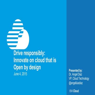 Drive responsibly: Innovate on cloud that is Open by design