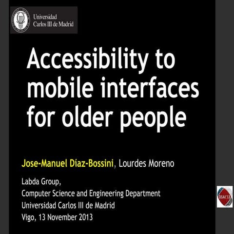 Accessibility to mobile interfaces for older people