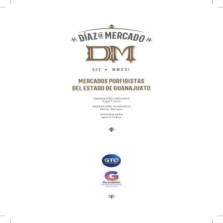 Díaz de Mercado: Mercados Porfiristas del Estado de Guanajuato