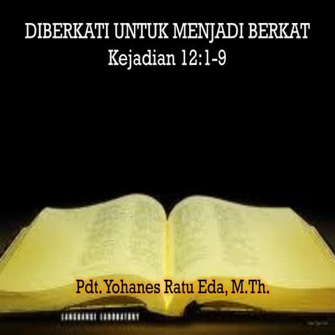 DIBERKATI UNTUK MENJADI BERKAT