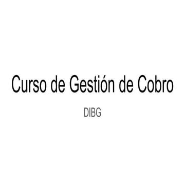 DIBG- Curso de Gestion de Cobro DE EMPRESAS.pptx
