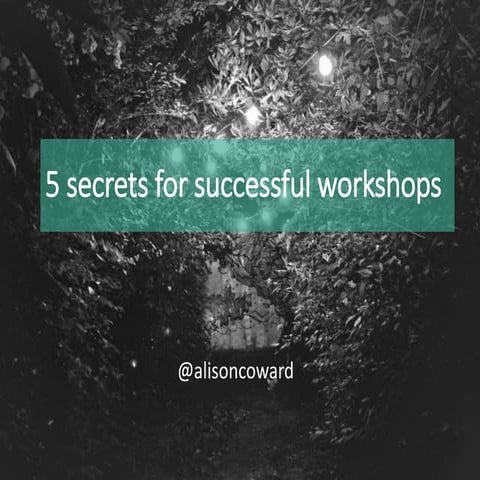5 secrets for successful workshops 