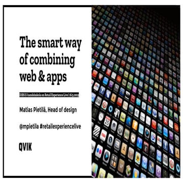 The smart way of combining web & apps