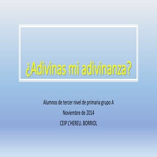 Dibujos-AdivinasMiAdivinanza-3rA